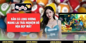 Bắn Cá Long Vương