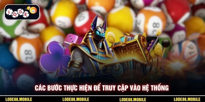 Các bước thực hiện để truy cập vào hệ thống