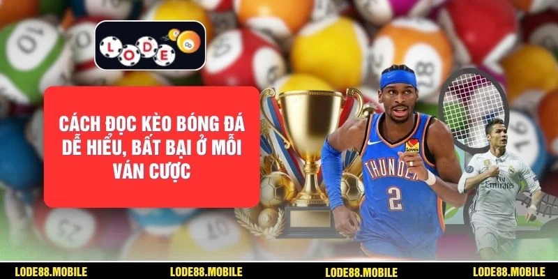 Cách Đọc Kèo Bóng Đá