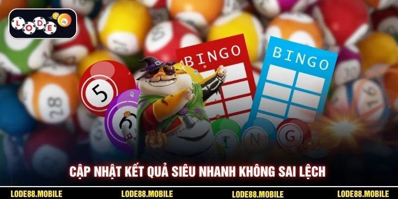 Cập nhật kết quả siêu nhanh không sai lệch