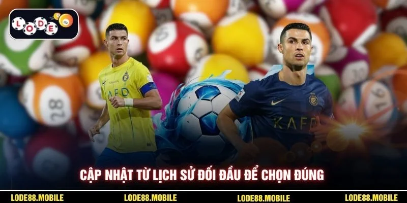 Cập nhật từ lịch sử đối đầu để chọn đúng