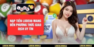 Nạp Tiền Lode88