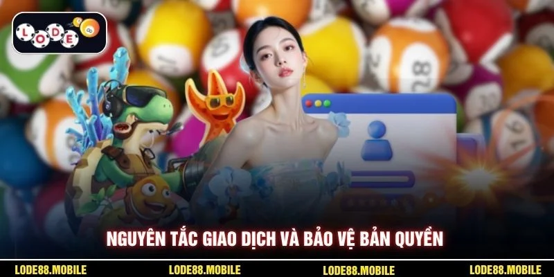 Nguyên tắc giao dịch và bảo vệ bản quyền