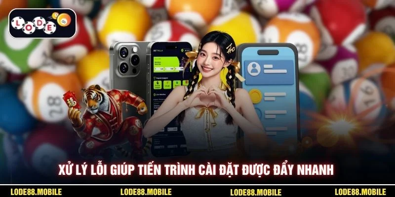 Xử lý lỗi giúp tiến trình cài đặt được đẩy nhanh